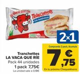Oferta de Tranchettes LA VACA QUE RÍE por 7,75€ en Carrefour
