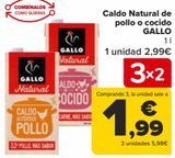 Oferta de Caldo Natural de pollo o cocido GALLO  por 2,99€ en Carrefour