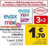 Oferta de Salvaslip EVAX Maxi o MaxiPlus  por 2,55€ en Carrefour