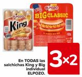 Oferta de En TODAS las salchichas King y Big individual ELPOZO en Carrefour