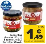 Oferta de Banderillas picantes o dulces Carrefour Classic  por 1,49€ en Carrefour