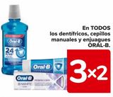 Oferta de En TODOS los dentífricos, cepillos manuales y enjuagues ORAL-B  en Carrefour