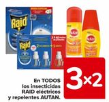 Oferta de En TODOS los insecticidas RAID Eléctricos y repelentes AUTAN  en Carrefour
