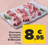 Oferta de Churrasco de vacuno Carrefour El Mercado por 8,95€ en Carrefour