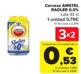 Oferta de Cerveza AMSTEL RADLER 0,0%  por 0,79€ en Carrefour