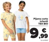 Oferta de Pijama cortoinfantil TEX BIO por 9,99€ en Carrefour
