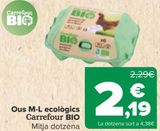 Oferta de Huevos M-L Ecológicos Carrefour BIO  por 2,19€ en Carrefour