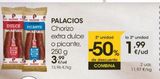 Oferta de Chorizo dulce Palacios por 3,99€ en Eroski