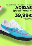 Oferta de Zapatillas Fútbol Niñ@s ADIDAS Speed Portal 4  39,99€  46,99€  ķ  por 39,99€ en Sprinter