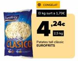 Oferta de Patatas corte clásico EUROFRITS, 2,5kg por 4,24€ en Supeco