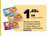 Oferta de Mejillones al natural, en escabeche picante, en salsa vieira o en escabeche 14/18 piezas MONTEY, 69g por 1,45€ en Supeco