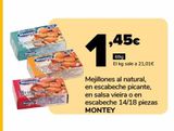 Oferta de Mejillones al natural, en escabeche picante, en salsa vieira o en escabeche 14/18 piezas MONTEY, 69g por 1,45€ en Supeco