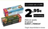 Oferta de Atún en aceite de girasol GUEST o FENICIA, 6x52g por 2,95€ en Supeco
