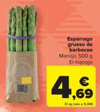 Oferta de Espárragos grueso de barbacoa  por 4,69€ en Carrefour