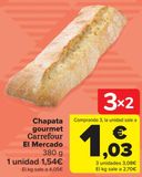 Oferta de Chapata gourmet Carrefour El Mercado por 1,54€ en Carrefour