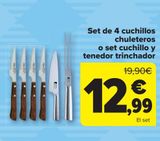Oferta de Set de 4 cuchillos chuleteros o set cuchillo y renedor trinchador  por 12,99€ en Carrefour
