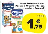 Oferta de Leche infantil Puleva Peques 3 crecimiento, con cereales o Peques 2  por 1,75€ en Carrefour Market