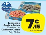 Oferta de Langostinos crudos o cocido Carrefour Classic por 7,15€ en Carrefour Market