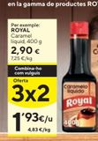 Oferta de ROYAL Caramelo líquido 400 g por 2,9€ en Caprabo