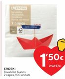 Oferta de EROSKI Servilletas blancas 2 capas 100 Uds por 1,5€ en Caprabo