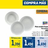 Oferta de Plato modelo Coupe Porcelana ARO  Llano, 27 cm - Ref.: 192139 Postre, 20 cm-Ref: 192142 Hondo, 21 cm - Ref.: 192144 1 Plato  72 Platos o más  48 Platos  1,39€ 1,49€ 1,69€  Piato  Plato  Plato  COMBINA en Makro
