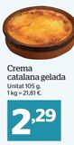 Oferta de Crema catalana por 2,49€ en La Sirena