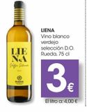 Oferta de Vino blanco verdejo seleccion D.O. Rueda *LIENA* 75 cl por 3€ en Eroski