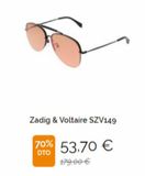 Oferta de Zadig & Voltaire SZV149  70% 53,70 €  DTO  179.00 €  por 53,7€ en General Óptica