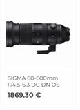 Oferta de SIGMA 60-600mm F/4.5-6.3 DG DN OS  1869,30 €  por 1869,3€ en Visanta