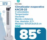Oferta de Climatizador evaporativo KAC254-22 klindo por 85€ en Carrefour