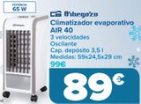 Oferta de Climatizador evaporativo AIR 40 por 89€ en Carrefour