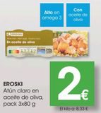 Oferta de Atún claro en aceite oliva *EROSKI* pack 3x80 g por 2€ en Eroski