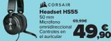 Oferta de CORSAIR Headset HS55 por 49,9€ en Carrefour