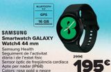 Oferta de SAMSUNG Smartwatch GALAXY Watch4 44 mm por 195€ en Carrefour