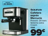 Oferta de Taurus Cafetera espresso Mercucio por 99€ en Carrefour