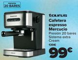 Oferta de Taurus Cafetera espresso Mercucio por 99€ en Carrefour