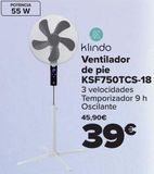 Oferta de Klindo Ventilador de pie KSF750TCS-18  por 39€ en Carrefour