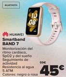 Oferta de HUAWEI SmartBand BAND 7 por 45€ en Carrefour