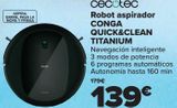 Oferta de CECOTEC Robot aspirador CONGA QUICK&CLEAN TITANIUM por 139€ en Carrefour