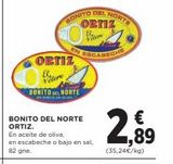 Oferta de ORTIZ  Videre BONITO DEL NORTE  BONITO DEL NORTE  ORTIZ  20 Velo  REGABECHE  BONITO DEL NORTE ORTIZ.  En aceite de oliva, en escabeche o bajo en sal, 82 gne.  €  2,9⁹9  (35,24€/kg)  en Hipercor