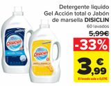 Oferta de Detergente líquido Gel Acción total o Jabón de marsella DISICLIN  por 3,99€ en Carrefour