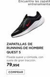 Oferta de ZAPATILLAS DE RUNNING DE HOMBRE QUEST 5  Pisada suave y cómoda, con suela de gran tracción. 79,95€  COMPRAR  por 79,95€ en La tienda en casa