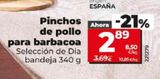 Oferta de Pinchos de pollo por 2,89€ en Dia