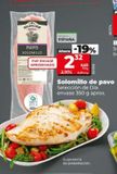 Oferta de Solomillo de pavo  por 2,32€ en Dia