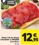 Oferta de Filete 1ªA de Añojo CALIDAD Y ORIGEN Carrefour por 12,95€ en Carrefour