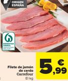 Oferta de Filete de jamón de cerdo Carrefour por 5,99€ en Carrefour