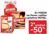 Oferta de En TODOS los flanes, natillas y gelatinas ROYAL en Carrefour
