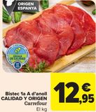 Oferta de Filete 1ªA de Añojo CALIDAD Y ORIGEN Carrefour por 12,95€ en Carrefour