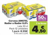 Oferta de Cerveza AMSTEL Radler o Radler 0,0%  por 8,99€ en Carrefour