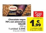 Oferta de Chocolate negro 70% con almendras VALOR por 3,99€ en Carrefour